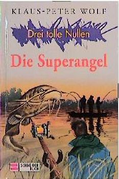 Drei tolle Nullen / Die Superangel