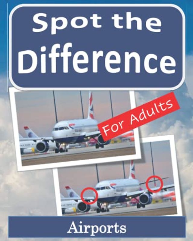 Spot the Difference Book for Adults - Airports: Puzzles for Adults with Airport Pictures