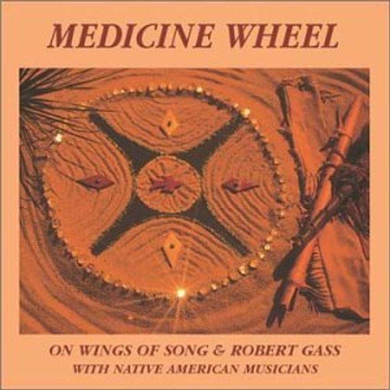 Robert Gass - Medicine Wheel