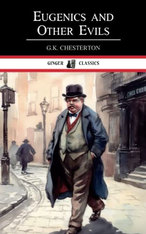 Eugenics and Other Evils: Classic Literature