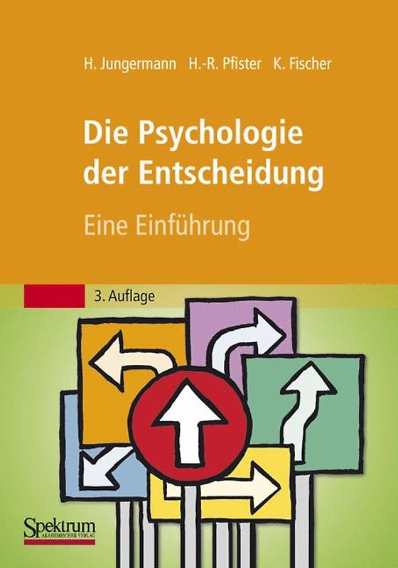Die Psychologie der Entscheidung