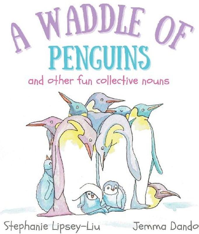 A Waddle of Penguins and other fun collective nouns