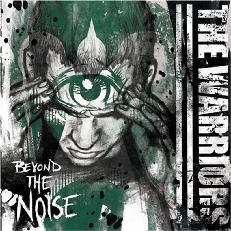 the Warriors - Beyond the Noise