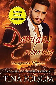 Damians Eroberung (Große Druckausgabe): Scanguards Hybriden - Band 2 (Scanguards Vampire, Band 14)