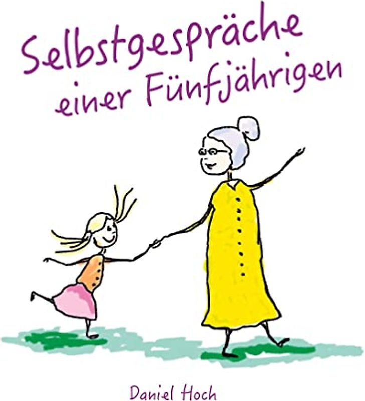 Selbstgespräche einer Fünfjährigen