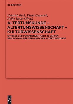 Altertumskunde – Altertumswissenschaft – Kulturwissenschaft