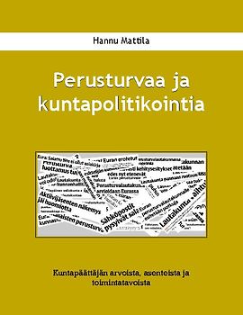 Perusturvaa ja kuntapolitikointia
