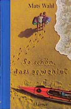 So schön, dass es wehtut