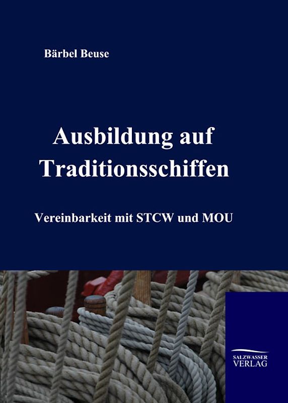 Die Ausbildung auf Traditionsschiffen