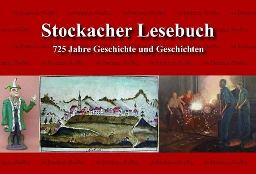 Stockacher Lesebuch - 725 Jahre Geschichte und Geschichten