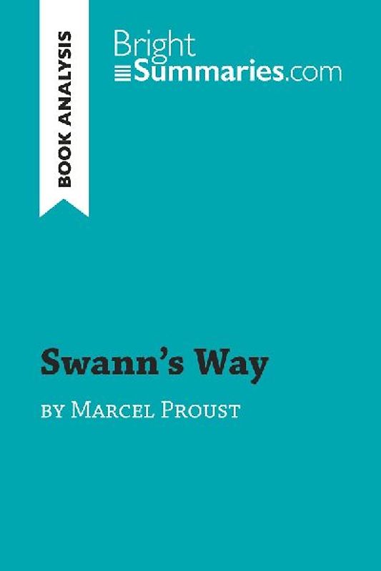 Swann's Way by Marcel Proust (Book Analysis)