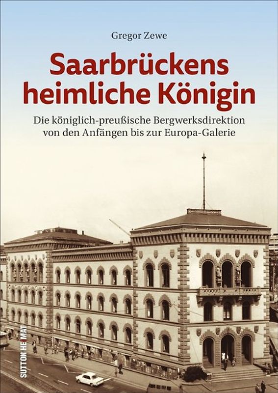 Saarbrückens heimliche Königin