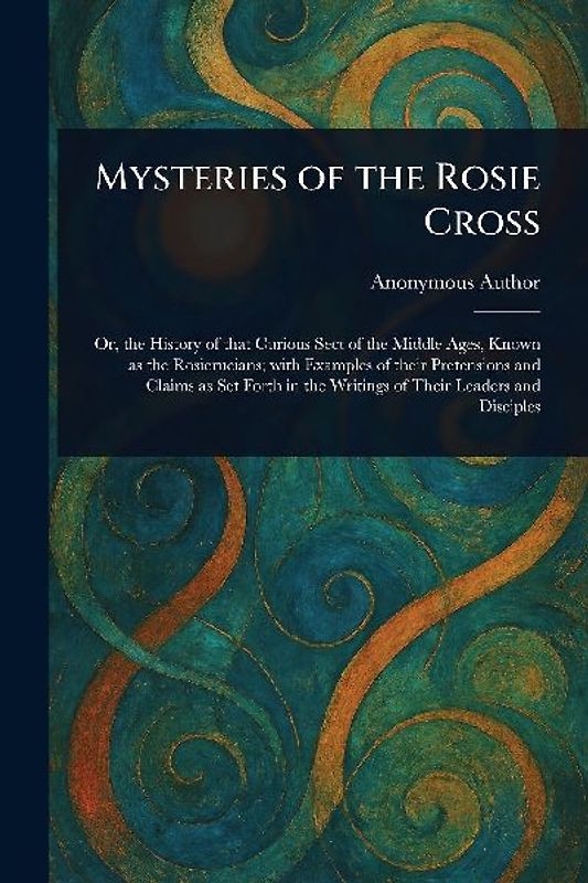 Mysteries of the Rosie Cross