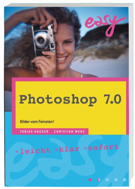 Photoshop 7.0 - Easy zum Mitnehmen