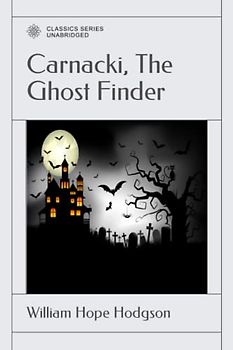 Carnacki, The Ghost Finder
