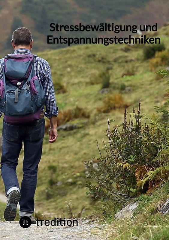 Stressbewältigung und Entspannungstechniken