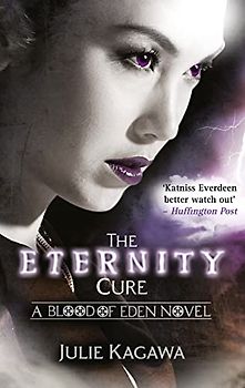 Eternity Cure (Blood of Eden) - Kagawa, Julie