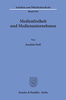 Medienfreiheit und Medienunternehmen.