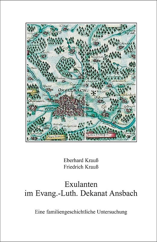 Exulanten im Evangelisch-Lutherischen Dekanat Ansbach