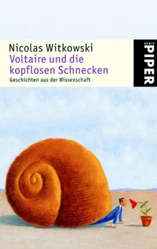Voltaire und die kopflosen Schnecken