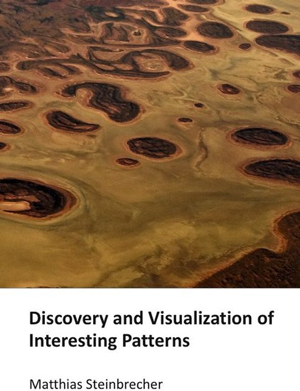 Discovery and Visualization of Interesting Patterns