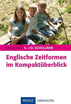 Englische Zeitformen im Kompaktüberblick