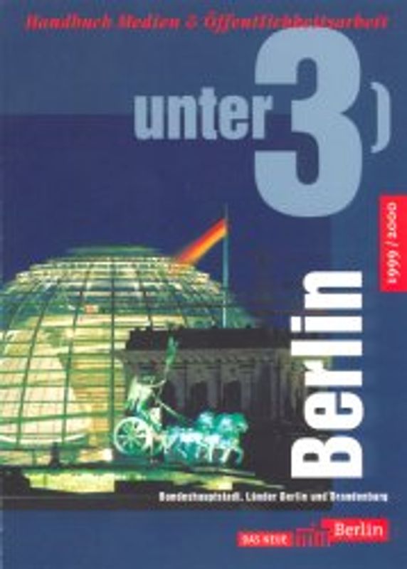 Unter 3 1999/2000. Handbuch Medien & Öffentlichkeitsarbeit