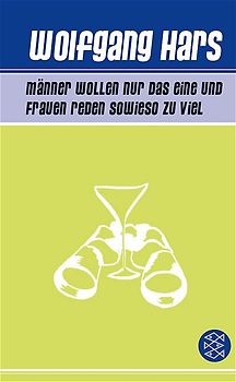 Männer wollen nur das Eine und Frauen reden sowieso zu viel. Eine Faktensammlung