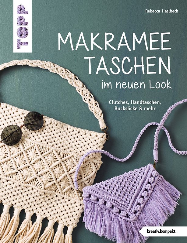 Makramee-Taschen im neuen Look (kreativ.kompakt.)