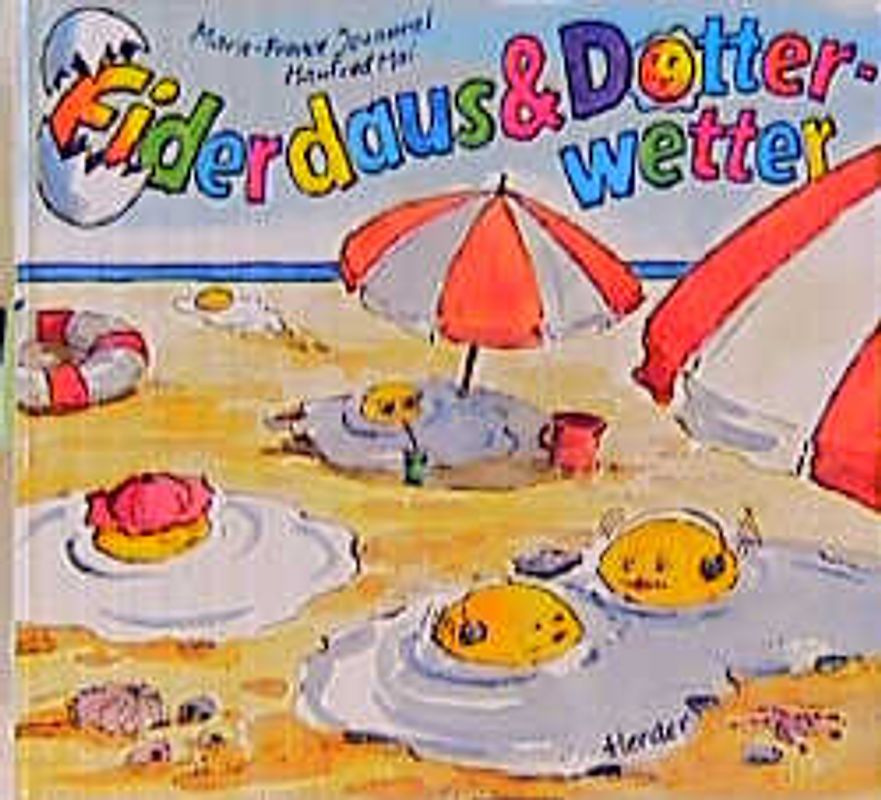 Eiderdaus und Dotterwetter