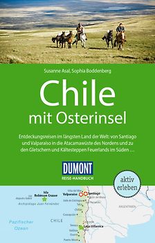 DUMONT Reise-Handbuch Reiseführer Chile mit Osterinsel