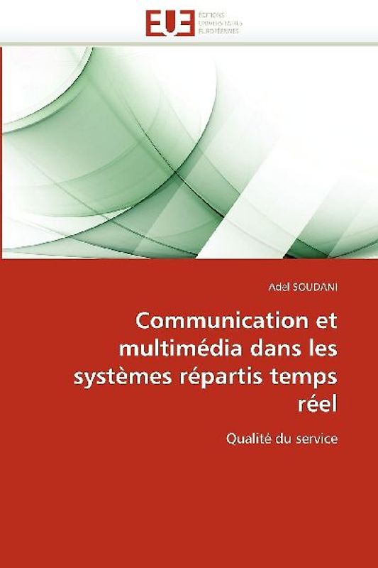 Communication et multimédia dans les systèmes répartis temps réel
