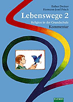 Lebenswege. Religion in der Grundschule
