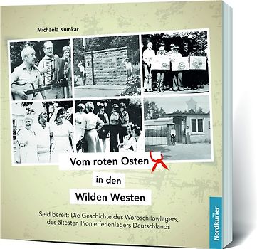 Vom roten Osten in den wilden Westen