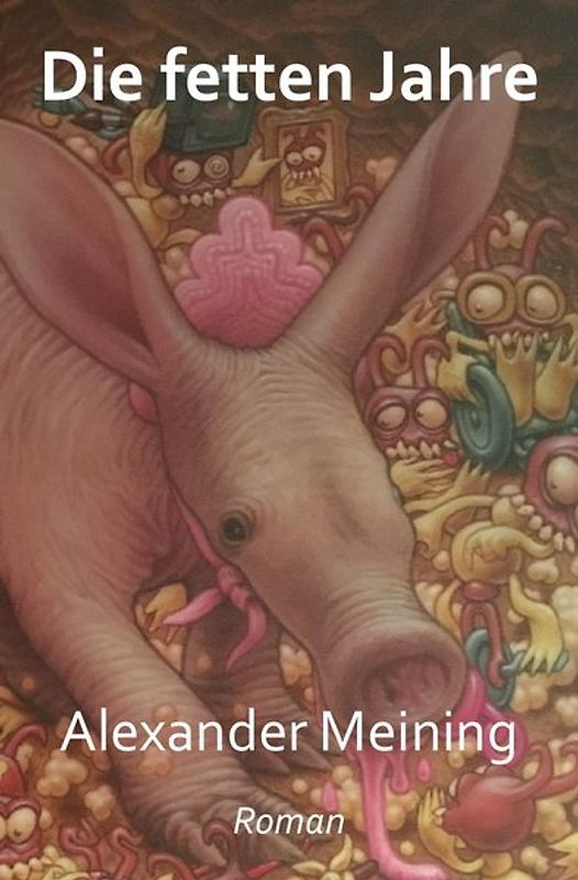 Tardigrada / Die fetten Jahre