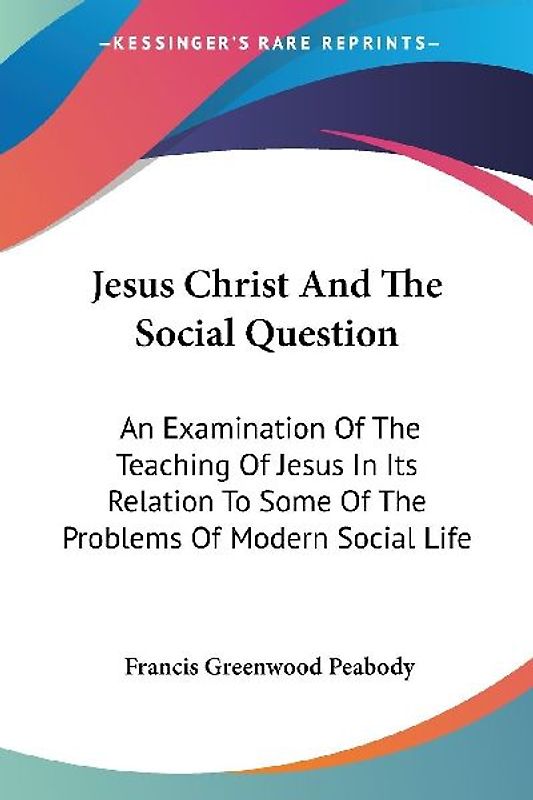 Jesus Christ And The Social Question