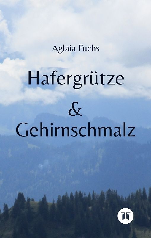 Hafergrütze & Gehirnschmalz