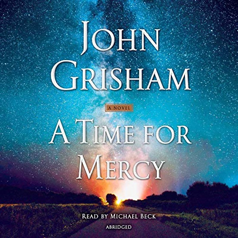 A Time for Mercy: A Jack Brigance Novel (Jake Brigance, Band 3)