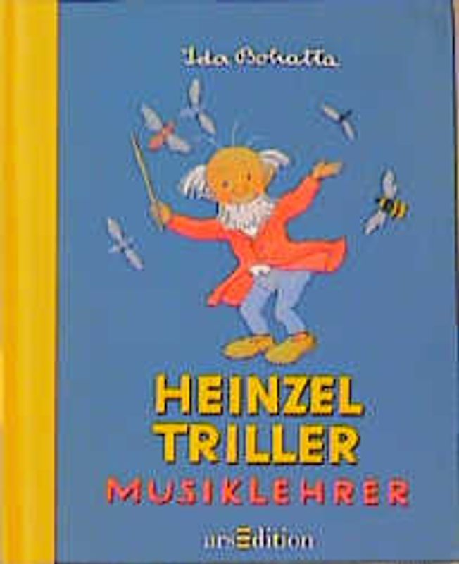 Heinzel Triller - Musiklehrer