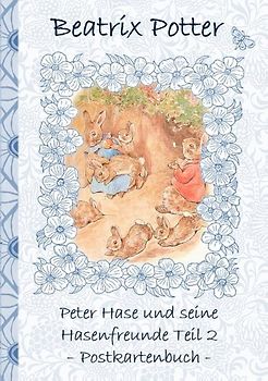 Peter Hase und seine Hasenfreunde Teil 2