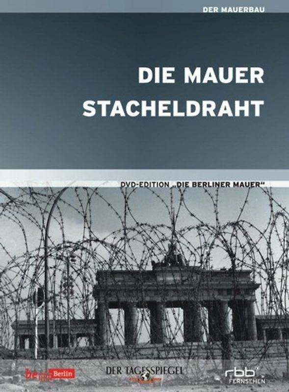 Die Berliner Mauer - 'Die Mauer' & 'Stacheldraht' (Erster Teil der DVD-Edition) DVD