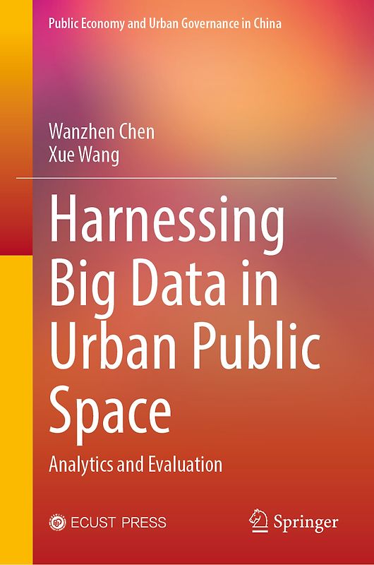 Harnessing Big Data in Urban Public Space