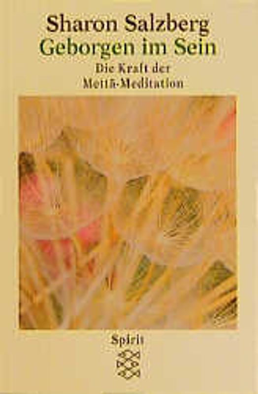 Geborgen im Sein. Die Kraft deer Metta-Meditation