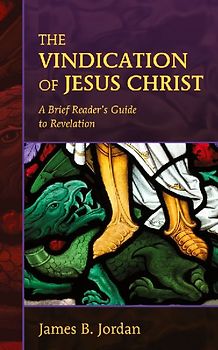 The Vindication of Jesus Christ
