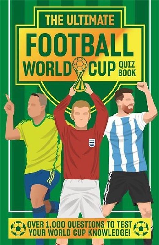 The Ultimate Football World Cup Quiz Book