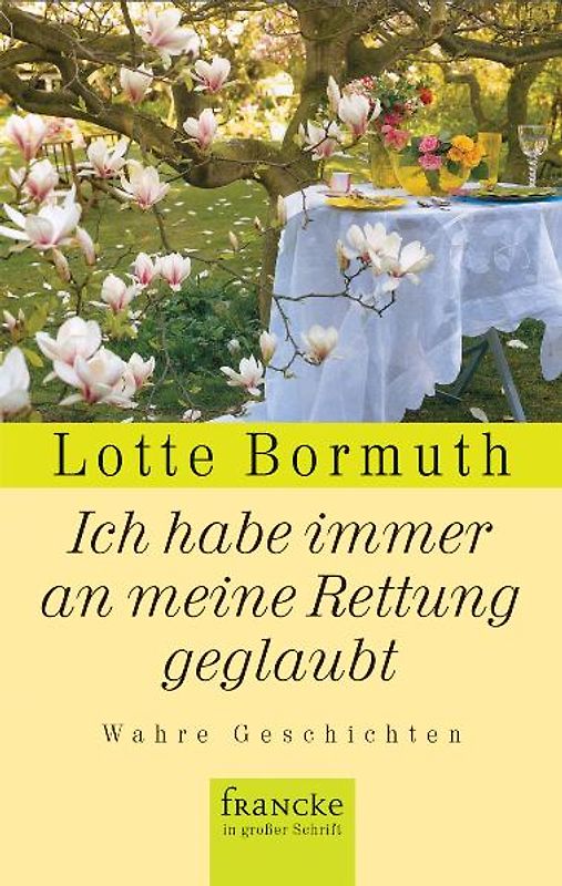 Ich habe immer an meine Rettung geglaubt