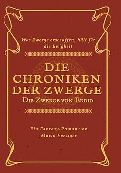 Die Chroniken der Zwerge. Die Zwerge von Erdid