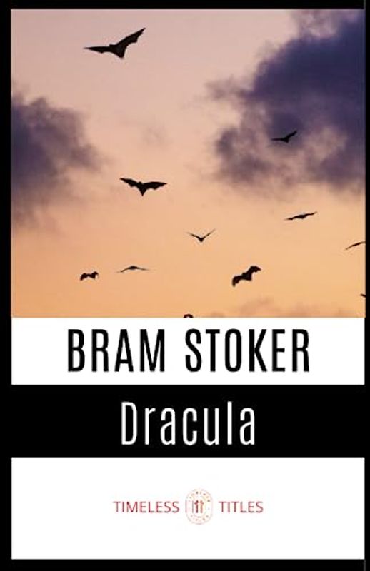 Dracula: Classic Gothic Horror (Annotated)