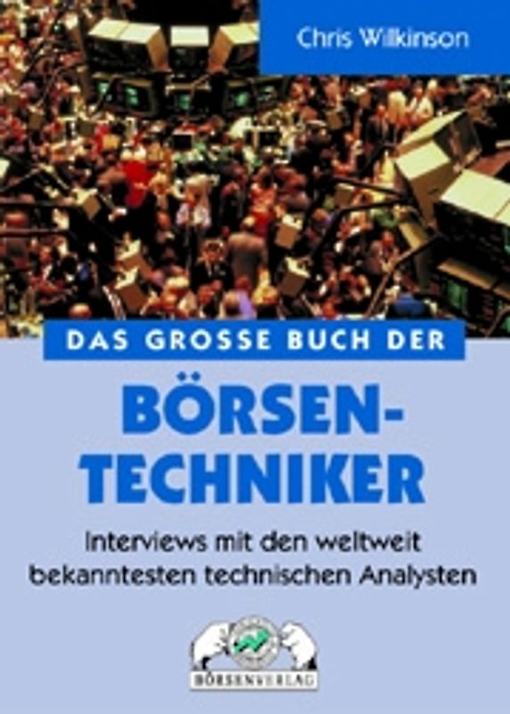 Das grosse Buch der Börsen-Techniker