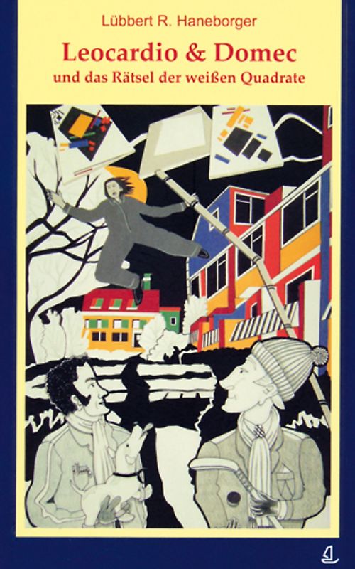 Leocardio & Domec und das Rätsel der weißen Quadrate